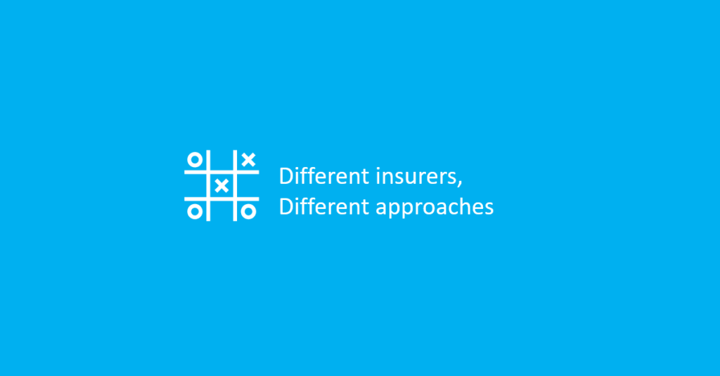 Different approaches required for different insurers